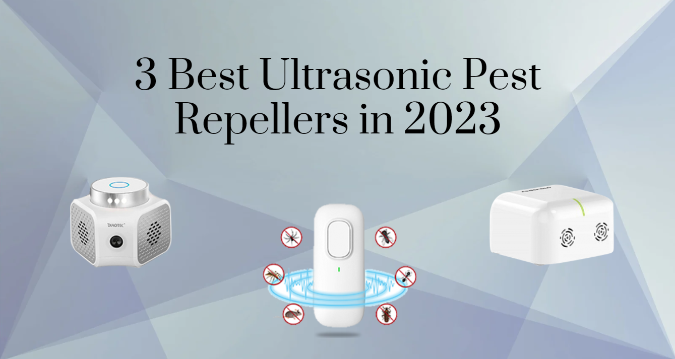 3 Best Ultrasonic Pest Repellers in 2023